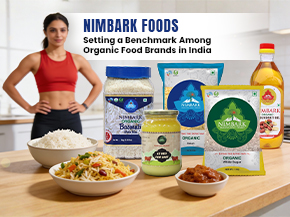 Nimbark Foods: Setting a Benchmark Among Organic Food Brands in India